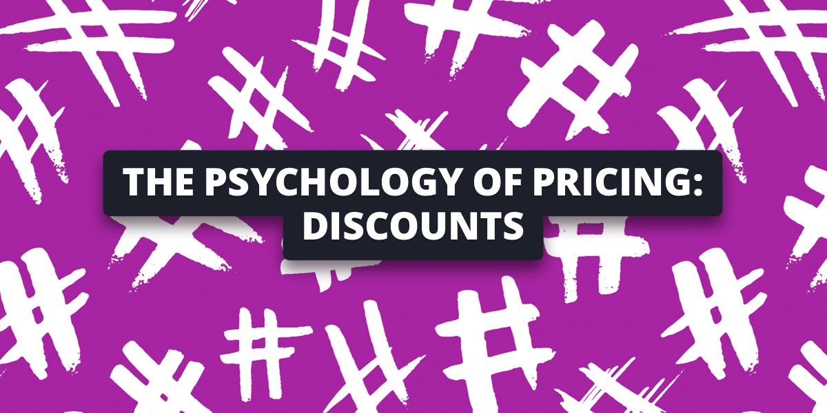 The Psychology of Discounts