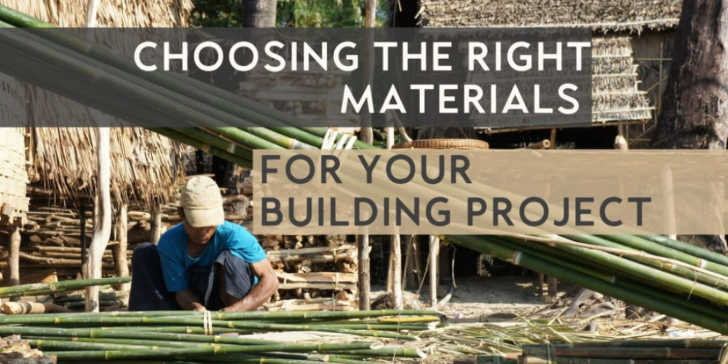 Choosing the Right Materials