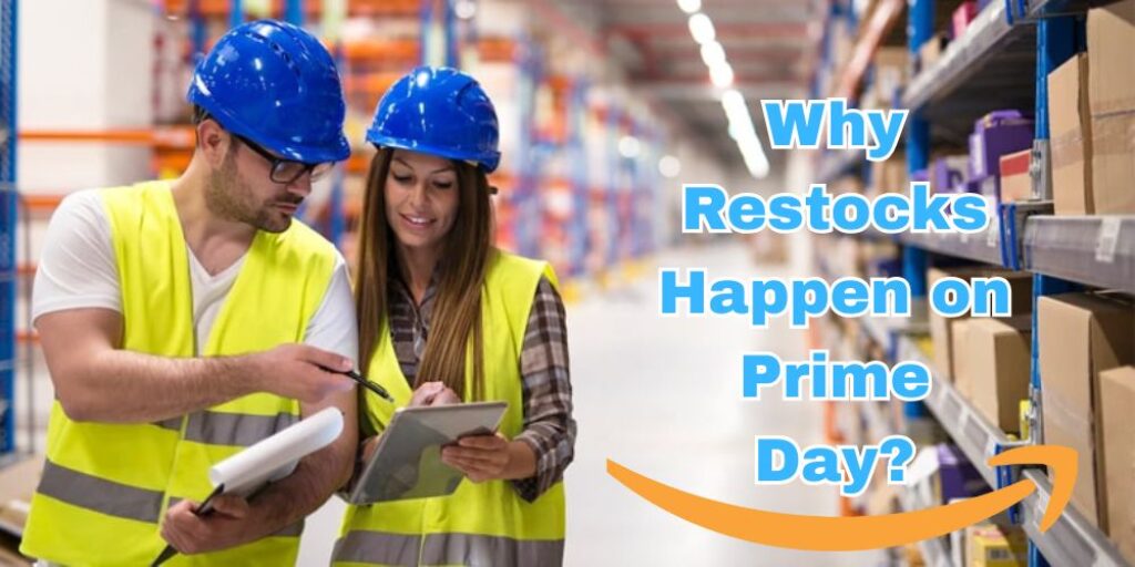 Why Restocks Happen on Prime Day