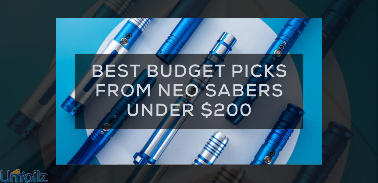 Best Budget Picks from NEO Sabers Under $200