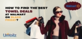 How to Find the Best Towel Deals at Walmart on Black Friday?